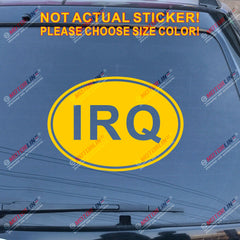 IRQ oval country code Iraq Veteran Vet Decal Sticker Car Viny pick size color