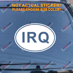 IRQ oval country code Iraq Veteran Vet Decal Sticker Car Viny pick size color