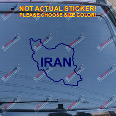Map outline of Iran Islamic Decal Sticker Car Vinyl pick size color no bkgrd