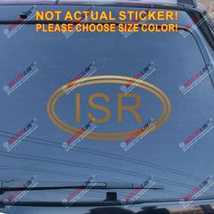 ISR Israel Country Code Oval Decal Sticker Car Vinyl pick size color no bkgrd