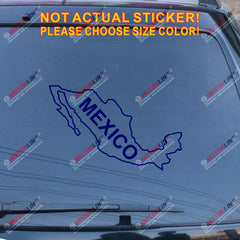 Mexico MX Mexican map outline silhouette Decal Sticker Car Vinyl pick size color