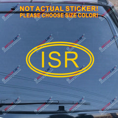 ISR Israel Country Code Oval Decal Sticker Car Vinyl pick size color no bkgrd