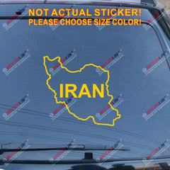 Map outline of Iran Islamic Decal Sticker Car Vinyl pick size color no bkgrd