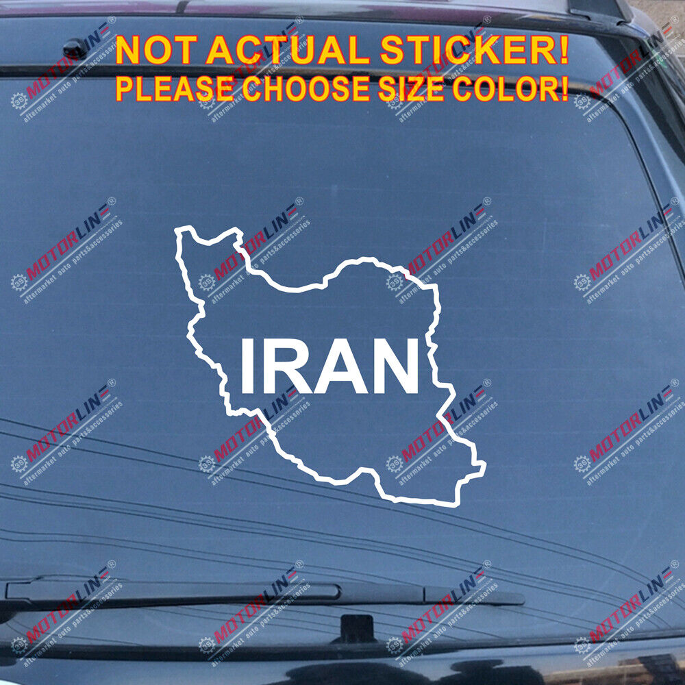 Map outline of Iran Islamic Decal Sticker Car Vinyl pick size color no bkgrd