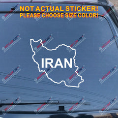 Map outline of Iran Islamic Decal Sticker Car Vinyl pick size color no bkgrd