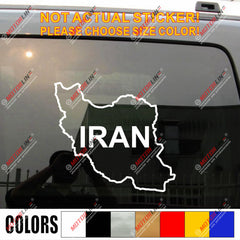 Map outline of Iran Islamic Decal Sticker Car Vinyl pick size color no bkgrd