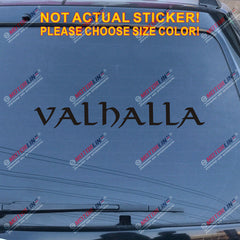 Valhalla lettering Decal Sticker Odin Viking Norse Car Vinyl pick size color