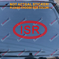 ISR Israel Country Code Oval Decal Sticker Car Vinyl pick size color no bkgrd