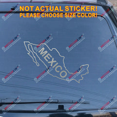 Mexico MX Mexican map outline silhouette Decal Sticker Car Vinyl pick size color