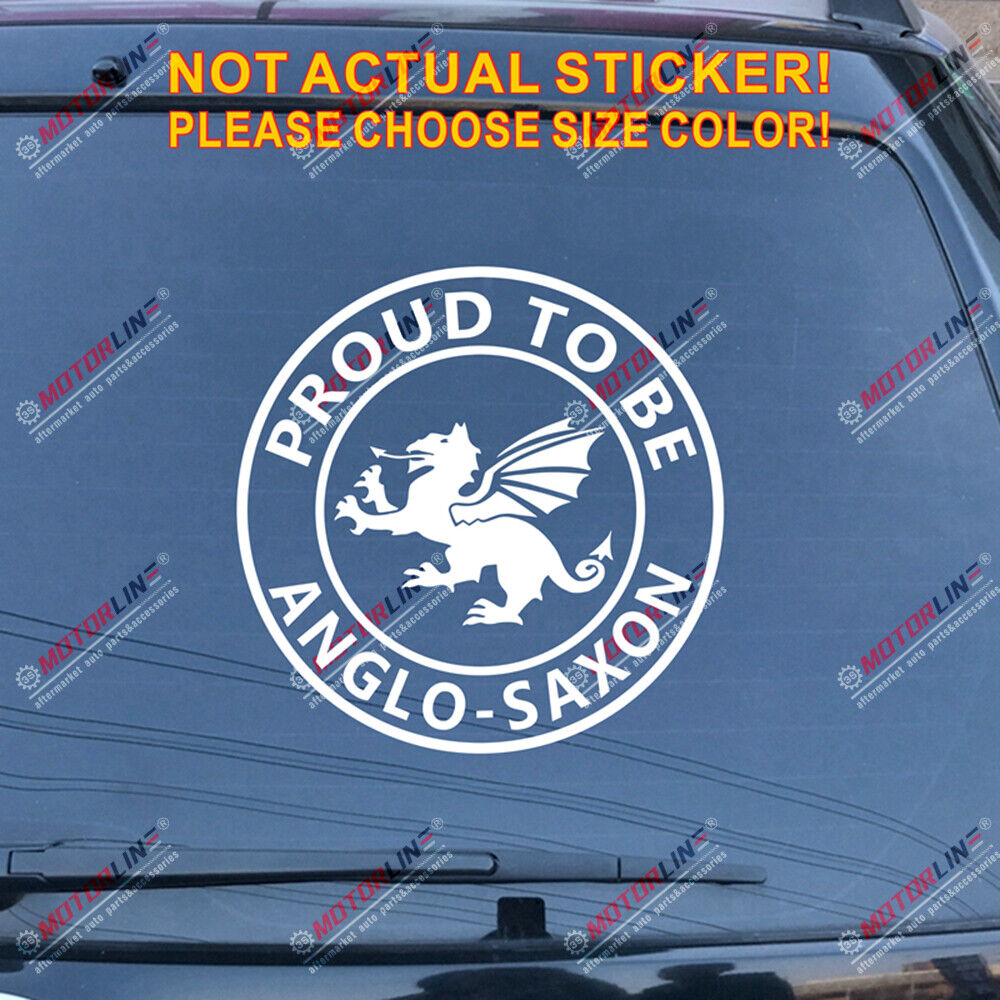 Anglo Saxon White Dragon Decal Sticker England Proud to be English Car Vinyl
