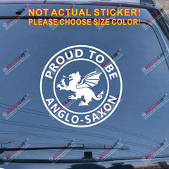 Anglo Saxon White Dragon Decal Sticker England Proud to be English Car Vinyl