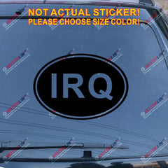 IRQ oval country code Iraq Veteran Vet Decal Sticker Car Viny pick size color