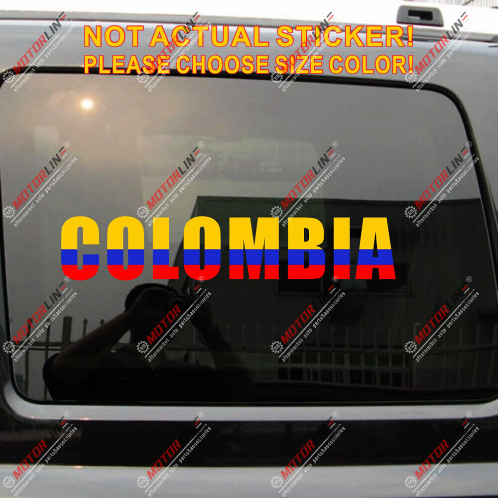 Colombia Colombian Map color Decal Sticker Car Vinyl die cut no bkgrd pick size