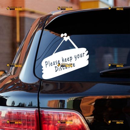 Please Keep Your Distance Sticker Decal Vinyl – For Car Truck Bumper Window – Custom, Choose Size Color – Die Cut No Background