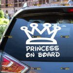 Baby On Board Sticker Decal Vinyl, Princess In Car, Crown – For Car Truck Bumper Window – Custom, Choose Size Color – Die Cut No Background 63031413
