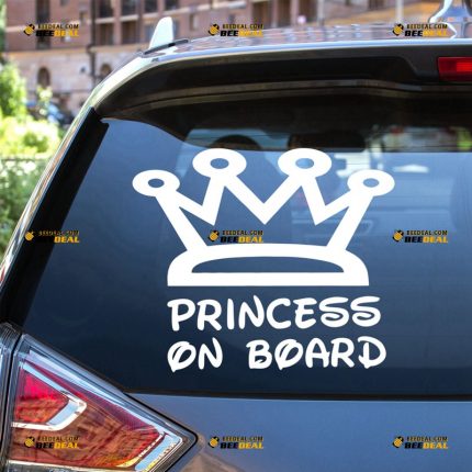 Baby On Board Sticker Decal Vinyl, Princess In Car, Crown – For Car Truck Bumper Window – Custom, Choose Size Color – Die Cut No Background 63031413