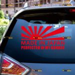 Made In Japan Sticker Decal Vinyl, Perfected In My Garage, Japanese Rising Sun JDM – Custom Choose Size Color – For Car Truck – Die Cut No Background