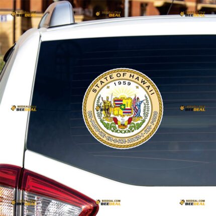 Hawaii Sticker Decal Vinyl, HI State Seal – For Car Truck Bumper Bike Laptop – Custom, Choose Size, Reflective or Glossy