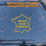 Proud To Be French France Pride outline map Decal Sticker Car Vinyl pick size - Image 16