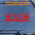 Hand Wash Only Decal Sticker Car Vinyl pick size color no bkgrd die cut - Image 14