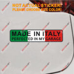 Made In Italy Perfected in my Garage Decal Sticker for Fiat Alfa Reflective