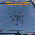 Proud To Be French France Pride outline map Decal Sticker Car Vinyl pick size - Image 11